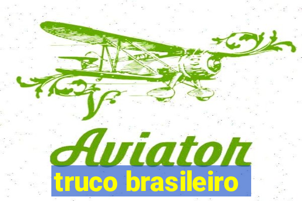 truco brasileiro-giro feliz